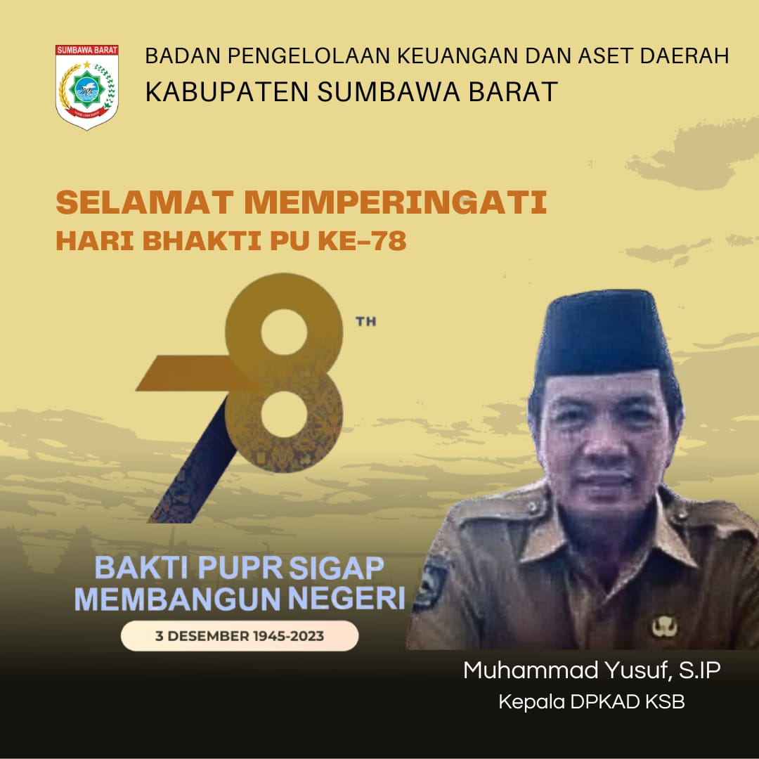 Bpkad Sumbawa Barat Mengucapkan Selamat Memperingati Hari Bhakti Pu Ke